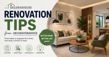 decoradhouse renovation tips from decoratoradvice